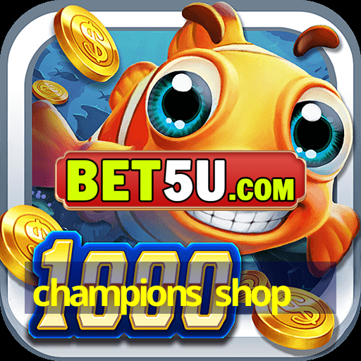 champions shop